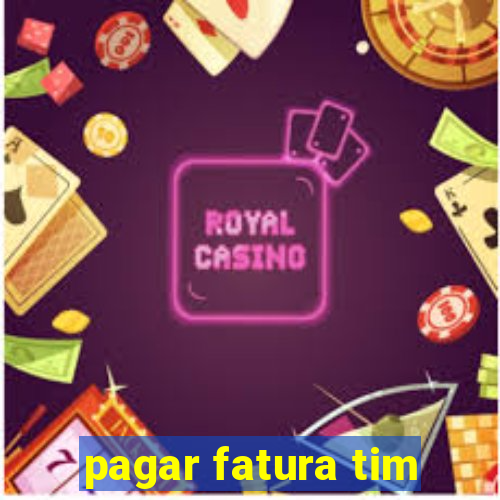 pagar fatura tim
